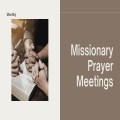 Missionary Prayer Meeting